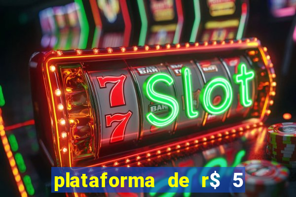 plataforma de r$ 5 para jogar